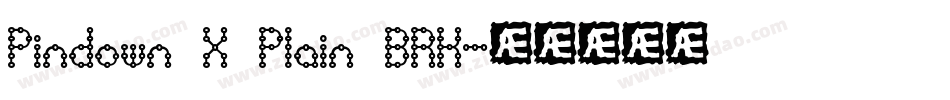Pindown X Plain BRK字体转换